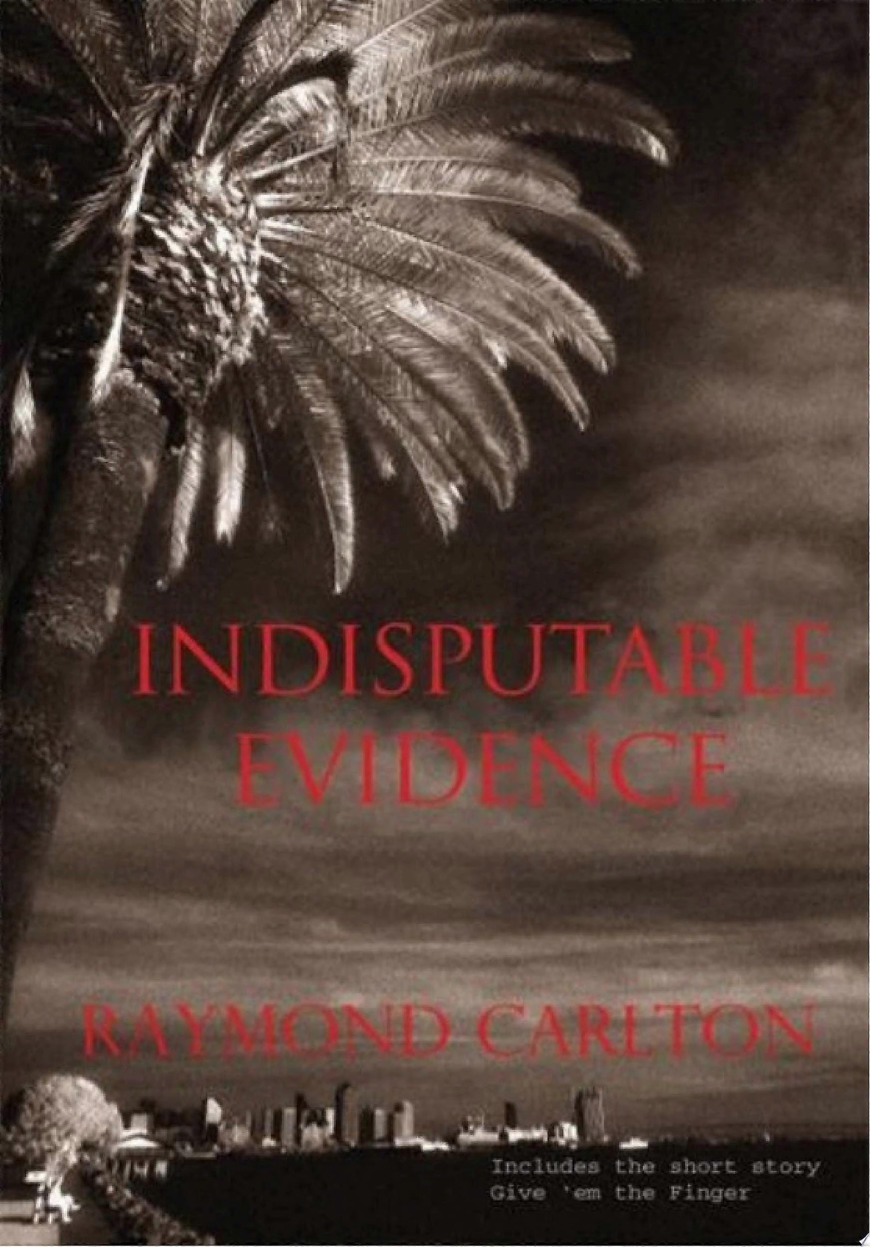 Indisputable evidence