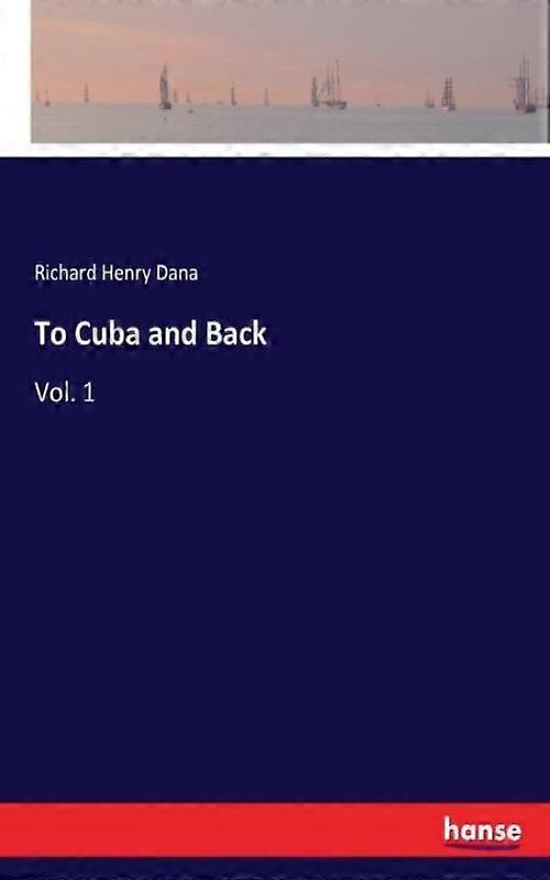 To Cuba And Backvol. 1