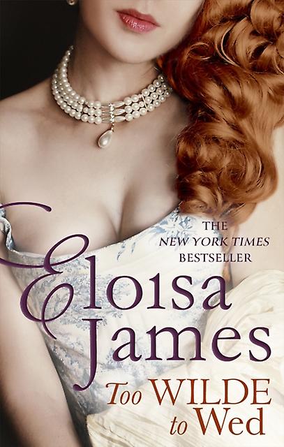 Too Wilde To Wed - Eloisa James