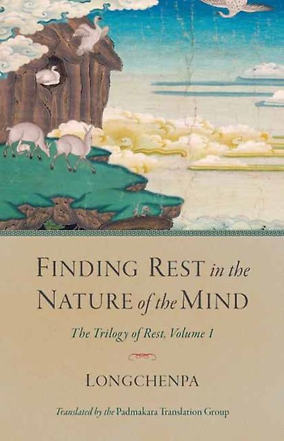 Finding Rest In The Nature Of The Mind by Padmakara Translation Group Paperback