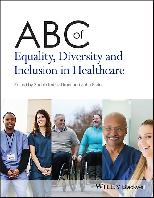 Abc Of Equality Diversity And Inclusion In Healthcare Paperback