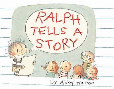 Ralph Tells A Story by Abby Hanlon Paperback Book