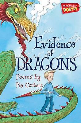 Preuves de l'existence des dragons - Pie Corbett