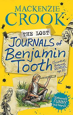 The Lost Journals Of Benjamin Tooth by Mackenzie Crook Paperback