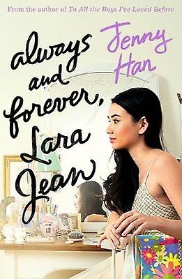 Always And Forever Lara Jean by Jenny Han Paperback Book