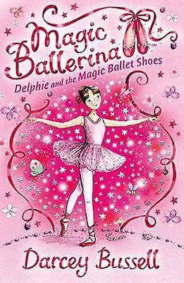 Delphie and the Magic Ballet Shoes