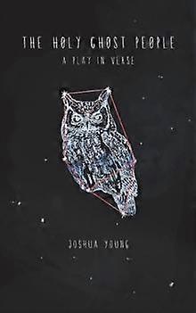 The Holy Ghost People by Joshua Young Paperback