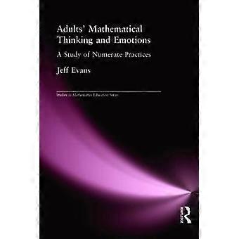 Adults' Mathematical Thinking and Emotions