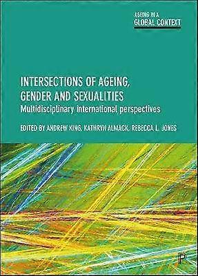 Intersections of Ageing Gender and Sexualities