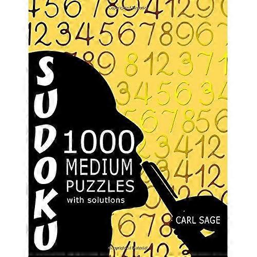 Sudoku: 1,000 Medium Puzzles With Solutions (Sudoku Sage)