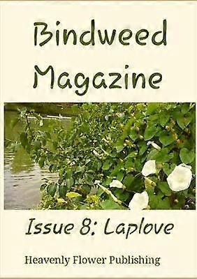 Bindweed Magazine Issue 8: Laplove