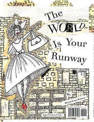 The World Is Your Runway