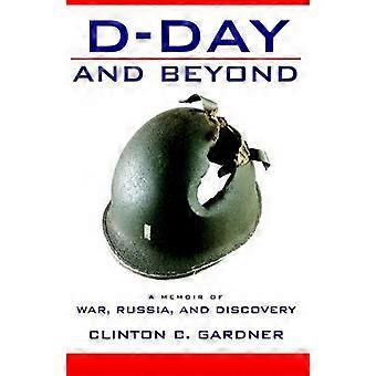 D-Day and Beyond