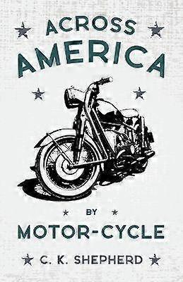 Across America By MotorCycle