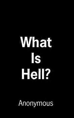 What Is Hell?