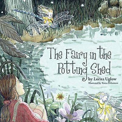 The Fairy in the Potting Shed