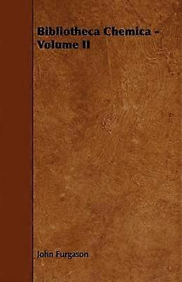 Bibliotheca Chemica bind II 2