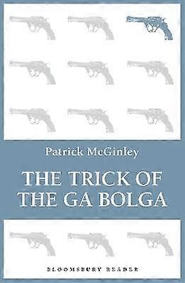 De truc van de Ga Bolga