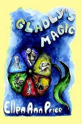 Gladly's Magic