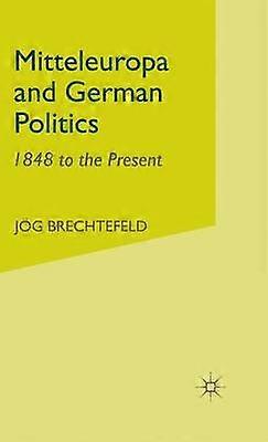 Mitteleuropa and German Politics