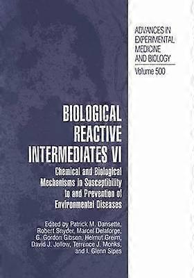 Biological Reactive Intermediates Vi