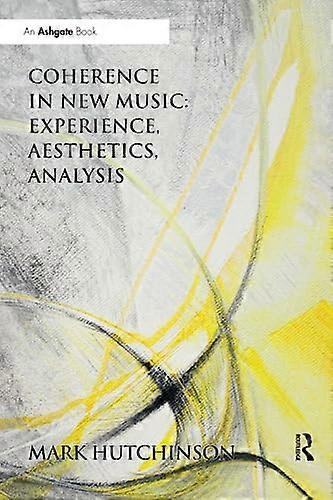 Coherence in New Music: Experience Aesthetics Analysis