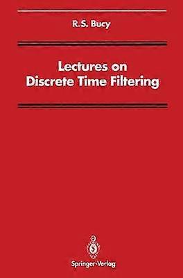 Lectures on Discrete Time Filtering