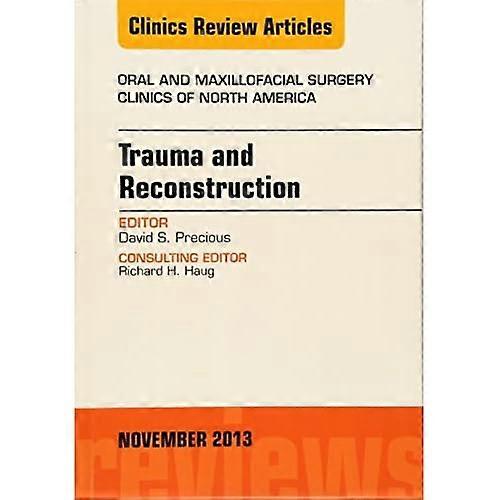 Trauma ja jälleenrakennus, suu- ja leukakirurgian klinikoiden numero: osa 25-4