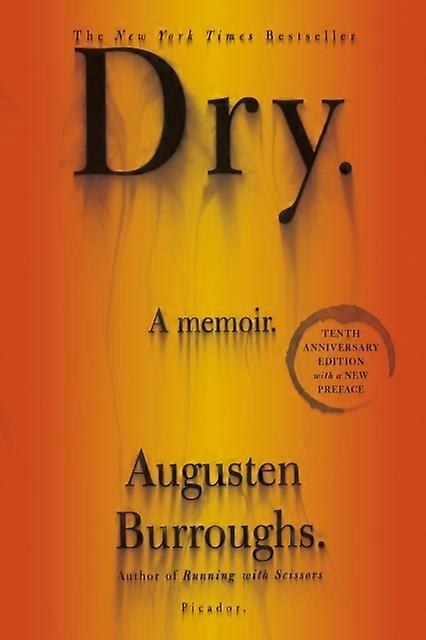 Dry - Augusten Burroughs - Memoirs - Picador - Paperback