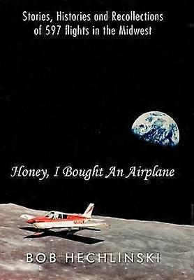 Honey I Bought An Airplane