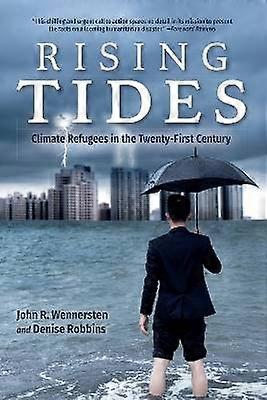 Rising Tides - Climate Refugees in the Twenty-First Century