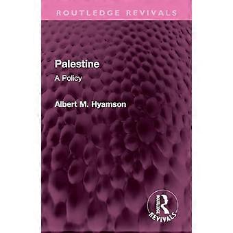 Palästina: Eine Politik (Routledge Revivals)