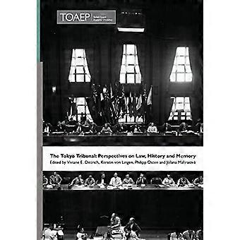 Het Tribunaal van Tokio: perspectieven op recht, geschiedenis en herinnering (Academie van Neurenberg)