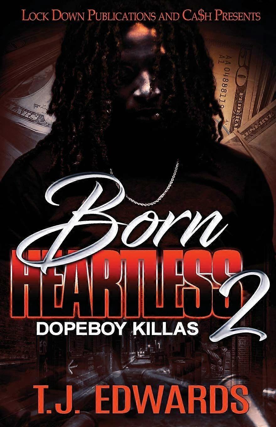 Born heartless 2 dopeboy killas