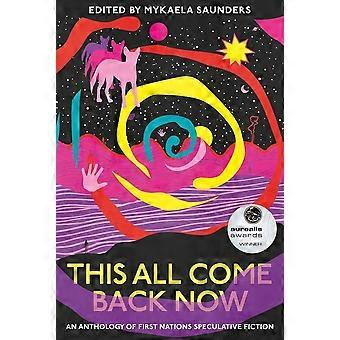 This all come back now an anthology of first nations speculative fiction