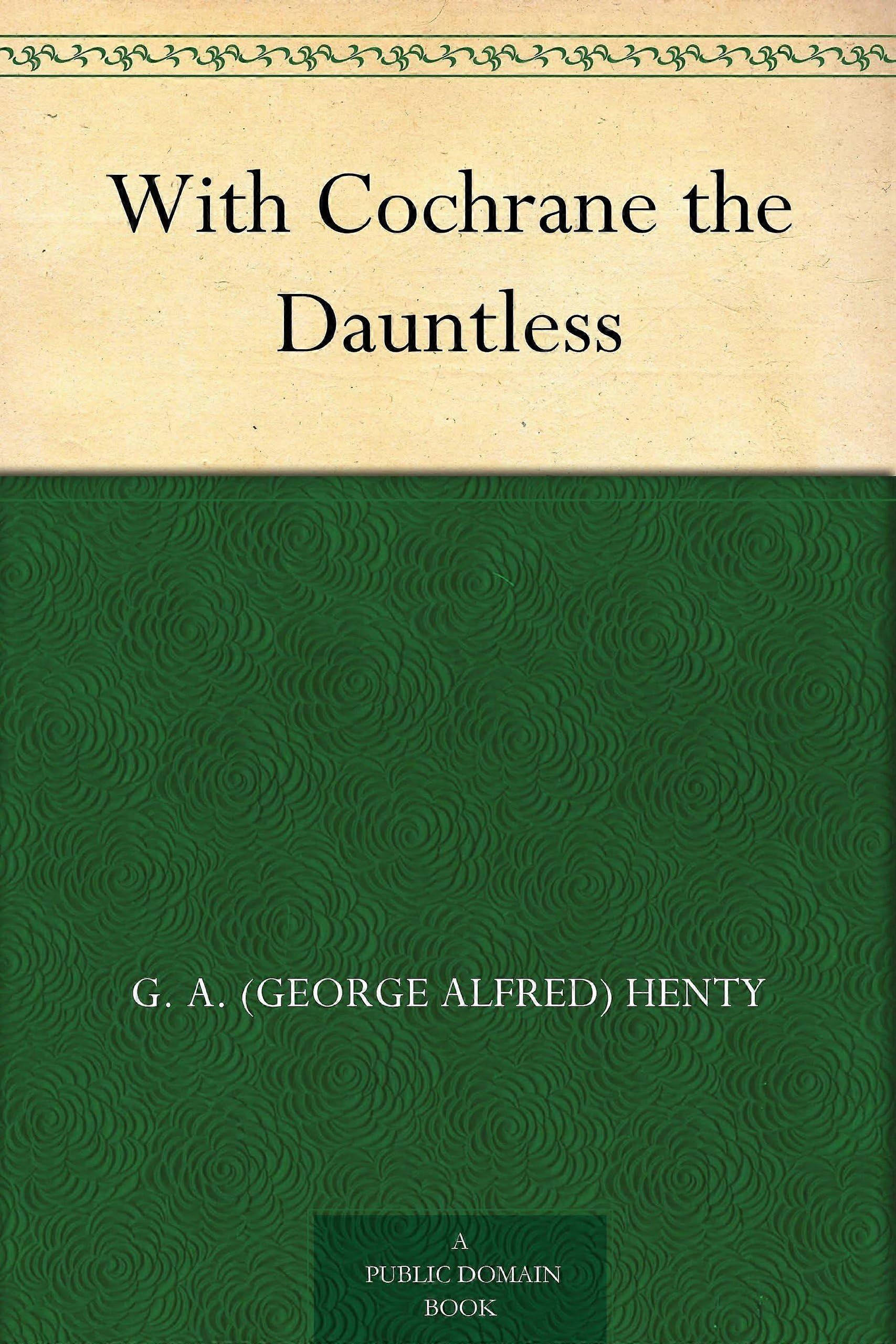 With cochrane the dauntless