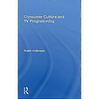 Consumer Culture And Tv Programming
