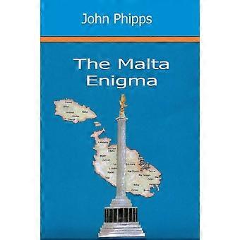 The Malta Enigma - John Phipps