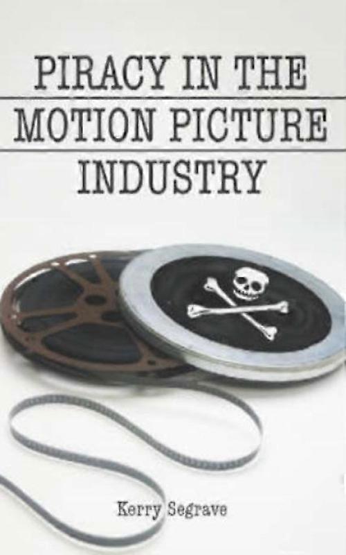 Piracy In The Motion Picture Industry