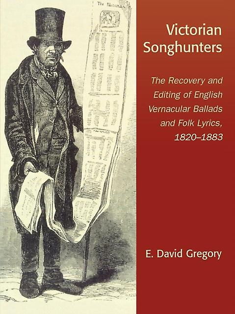 Victorian Songhunters by E. David Gregory Paperback Book