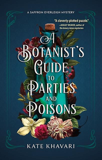 A Botanists Guide To Parties And Poisons by Kate Khavari Paperback