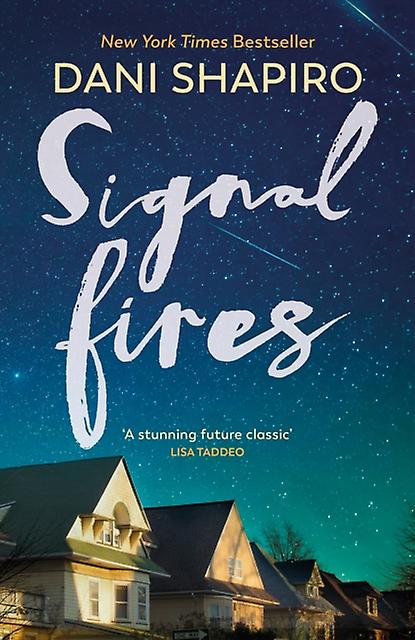 Signal Fires by Dani Shapiro Hardback Book