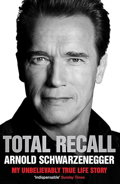 Total Recall by Arnold Schwarzenegger Paperback Book