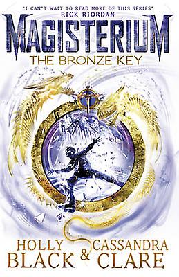 Magisterium The Bronze Key by Cassandra Clare Paperback