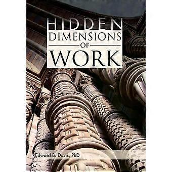Dimensões Ocultas do Trabalho: Revisitando os Métodos da Escola de Chicago de Everett Hughes - Edward B. PhD Davis