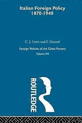 Italian Foreign Policy 1870-1940