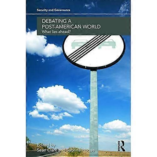 Debating a Post-American World