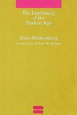 The Legitimacy of the Modern Age