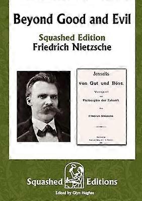 Beyond Good and Evil (Squashed Edition)