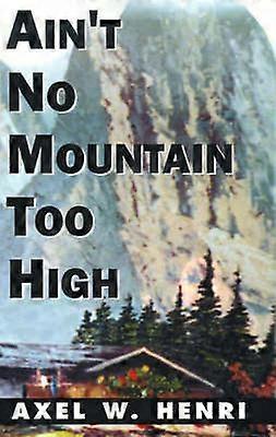 Ain't No Mountain Too High